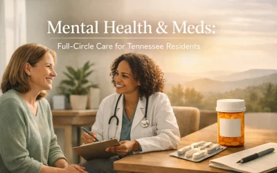 Mental Health & Meds: Full-Circle Care for Tennessee Residents